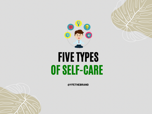 5 Types Of Self Care