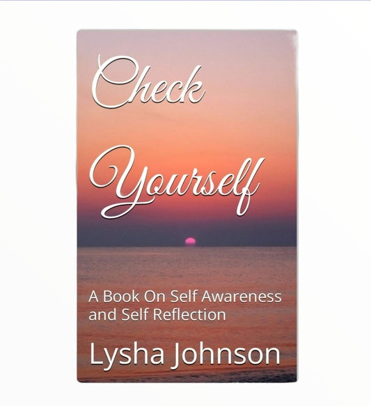 Check Yourself A Book On Self Awareness and Self Reflection (EBOOK)